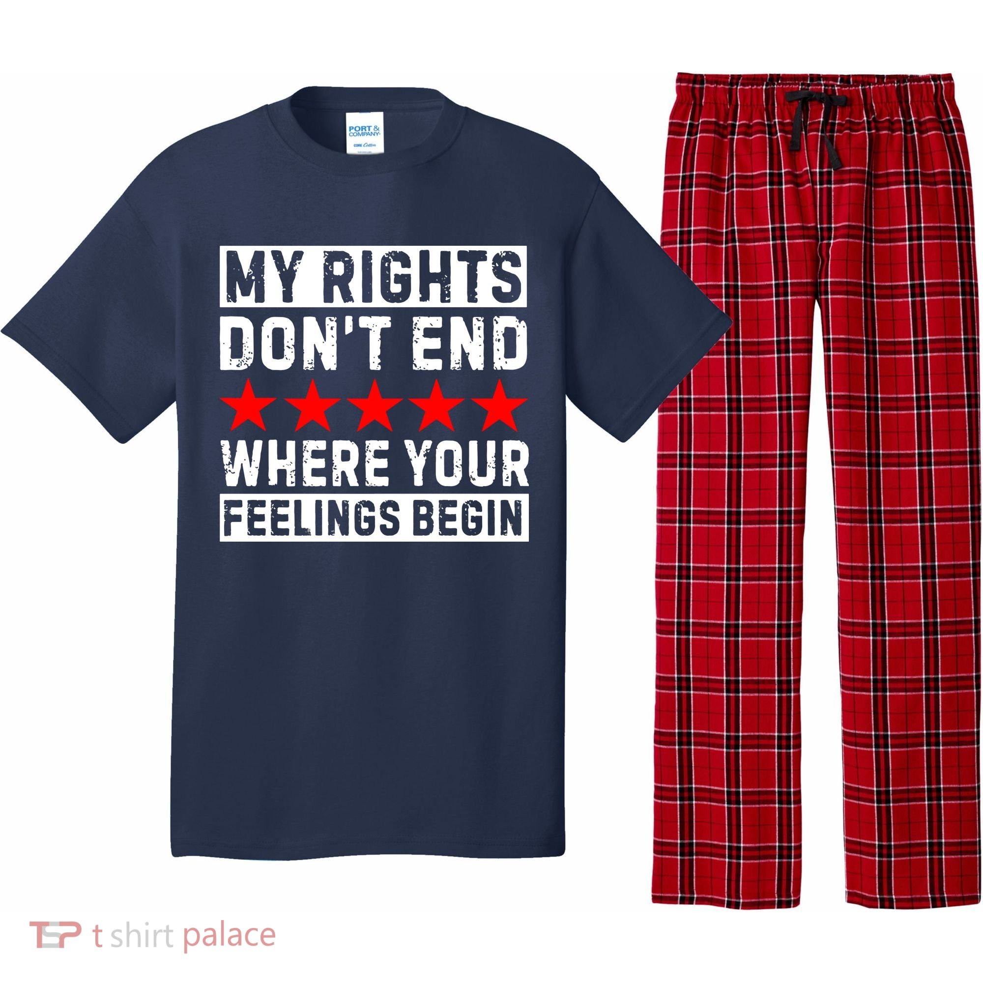 My Rights Don't End Where Your Feelings Begin Pajama Set