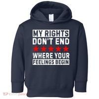 My Rights Don't End Where Your Feelings Begin Toddler Hoodie thumb 0