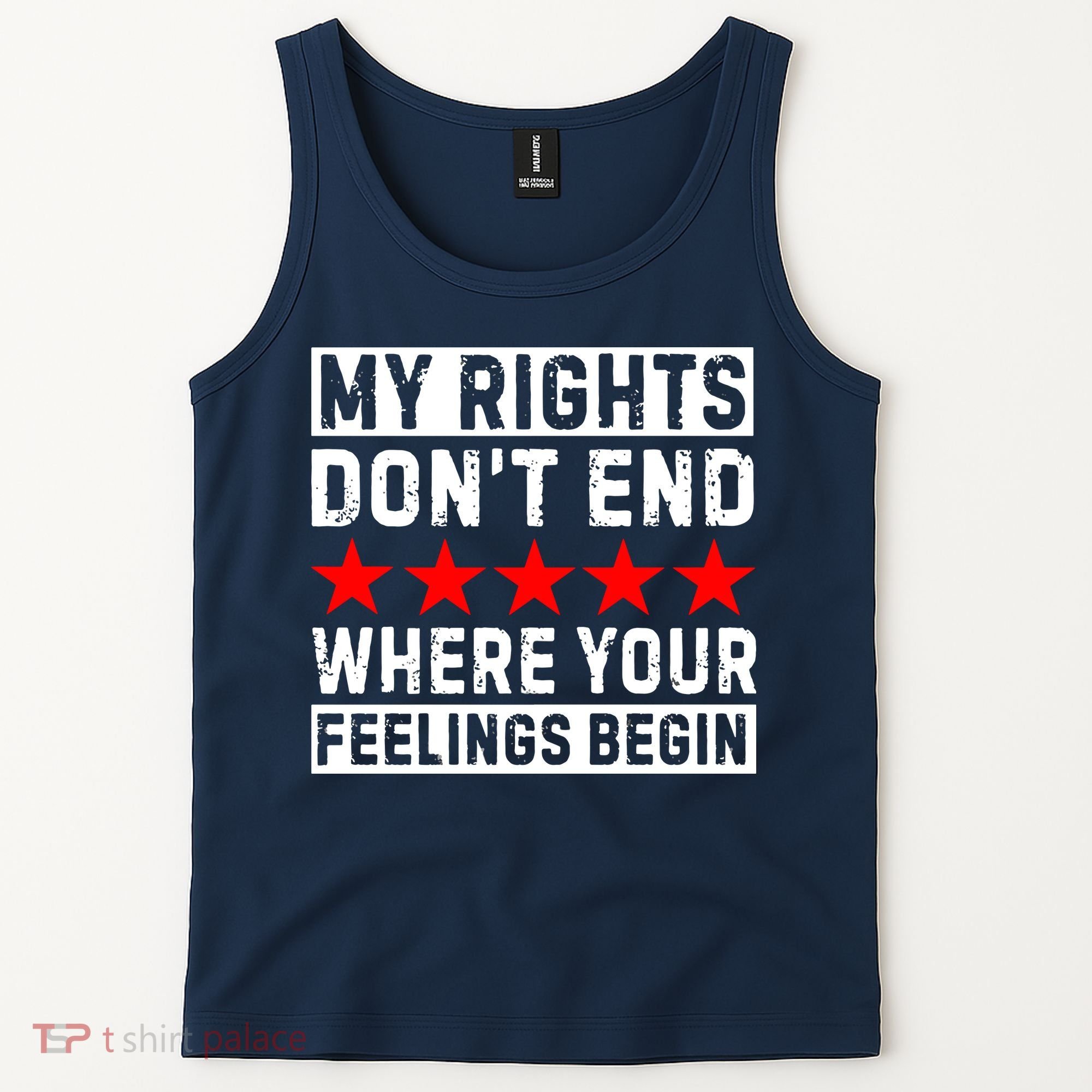 My Rights Don't End Where Your Feelings Begin Tank Top