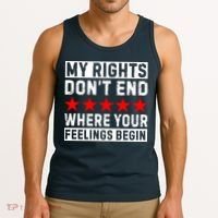 My Rights Don't End Where Your Feelings Begin Tank Top thumb 3