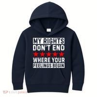 My Rights Don't End Where Your Feelings Begin Kids Hoodie thumb 0
