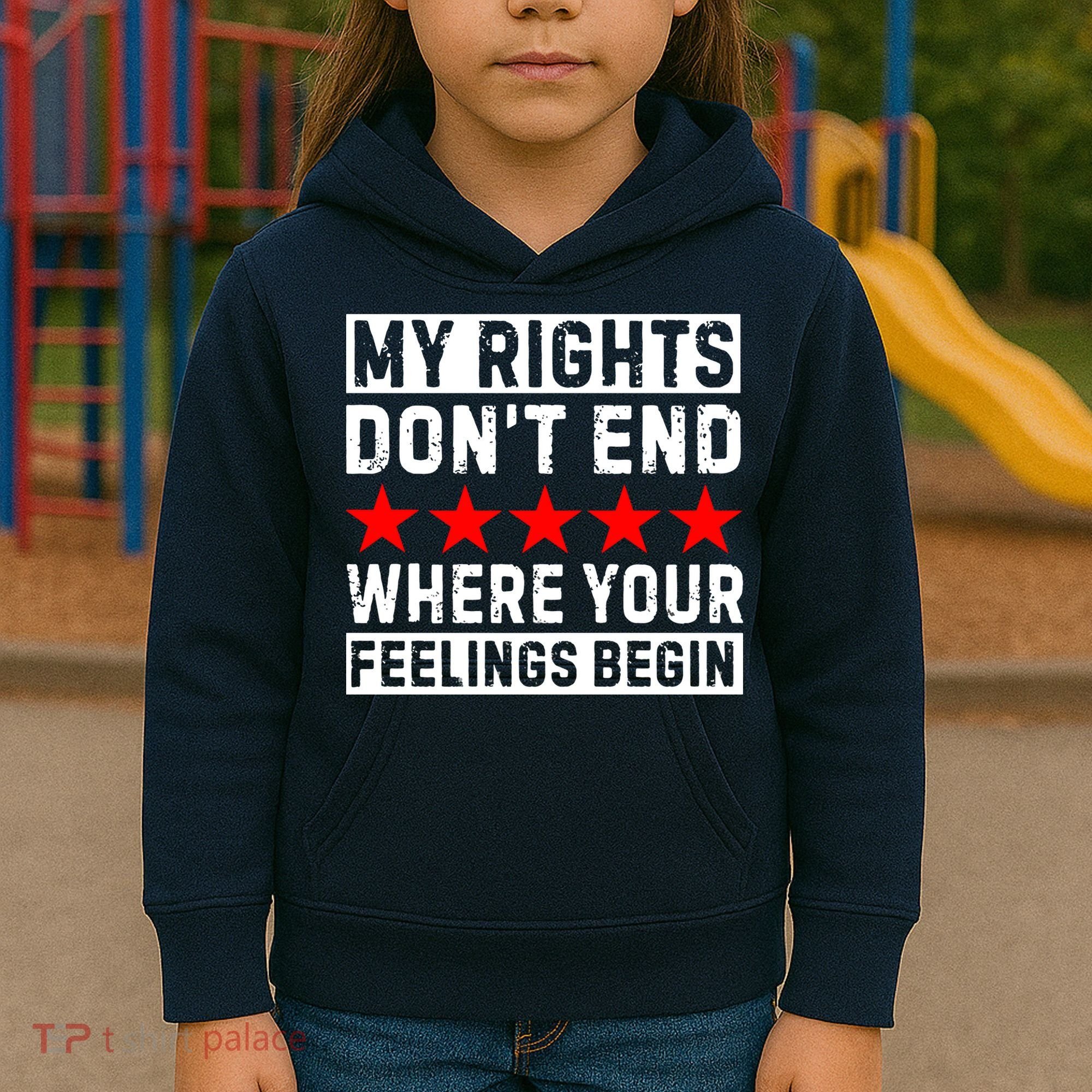 My Rights Don't End Where Your Feelings Begin Kids Hoodie