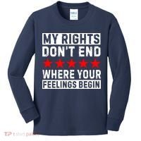 My Rights Don't End Where Your Feelings Begin Kids Long Sleeve Shirt thumb 0
