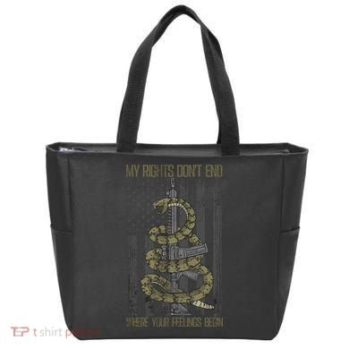 My Rights Don't End Where Your Feelings Begin Tote Bag