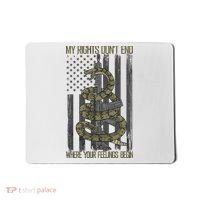 My Rights Don't End Where Your Feelings Begin Mousepad thumb 0