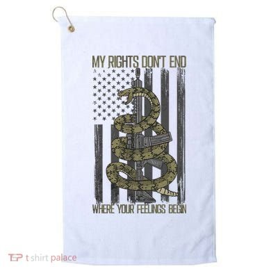 My Rights Don't End Where Your Feelings Begin Golf Towel