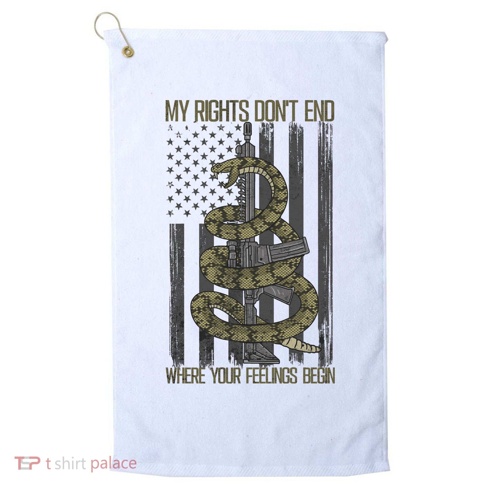 My Rights Don't End Where Your Feelings Begin Golf Towel