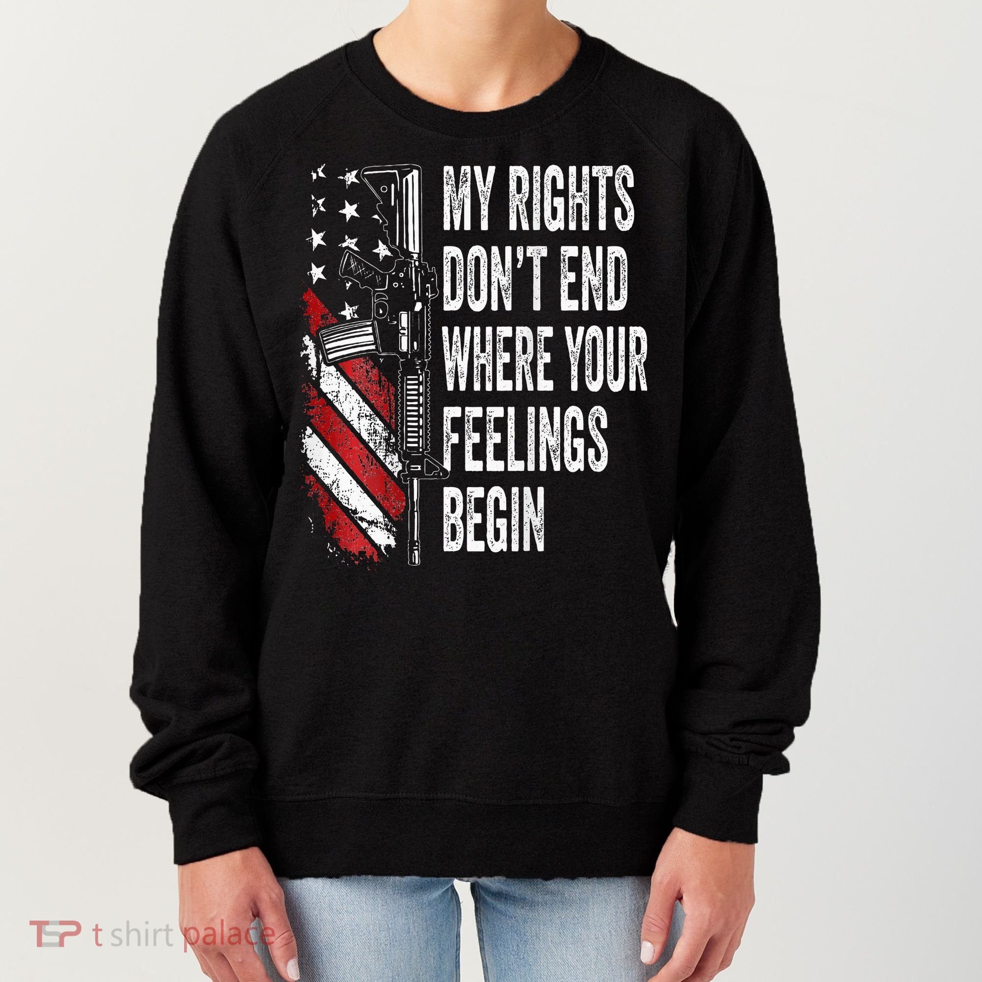 My Rights DonT End Where Your Feelings Begin Women's Sweatshirt