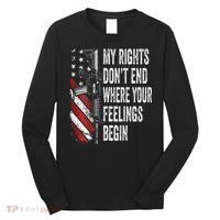 My Rights DonT End Where Your Feelings Begin Long Sleeve Shirt thumb 0