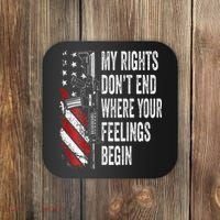 My Rights DonT End Where Your Feelings Begin Coaster thumb 0