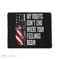 My Rights DonT End Where Your Feelings Begin Mousepad thumb 0