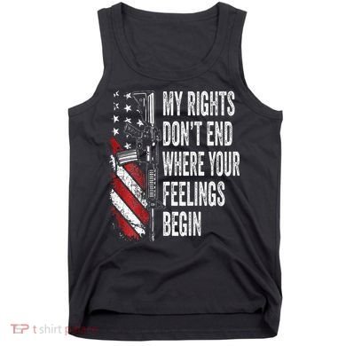 My Rights DonT End Where Your Feelings Begin Tank Top