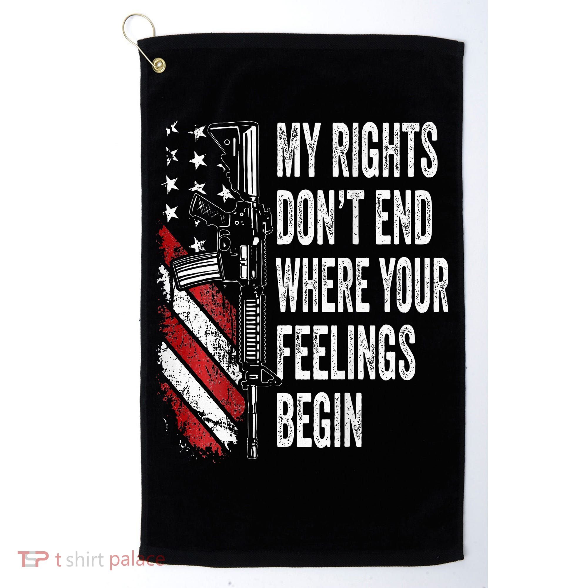 My Rights DonT End Where Your Feelings Begin Golf Towel