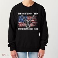My Rights DonT End Where Your Feelings Begin American Guns Women's Sweatshirt thumb 0