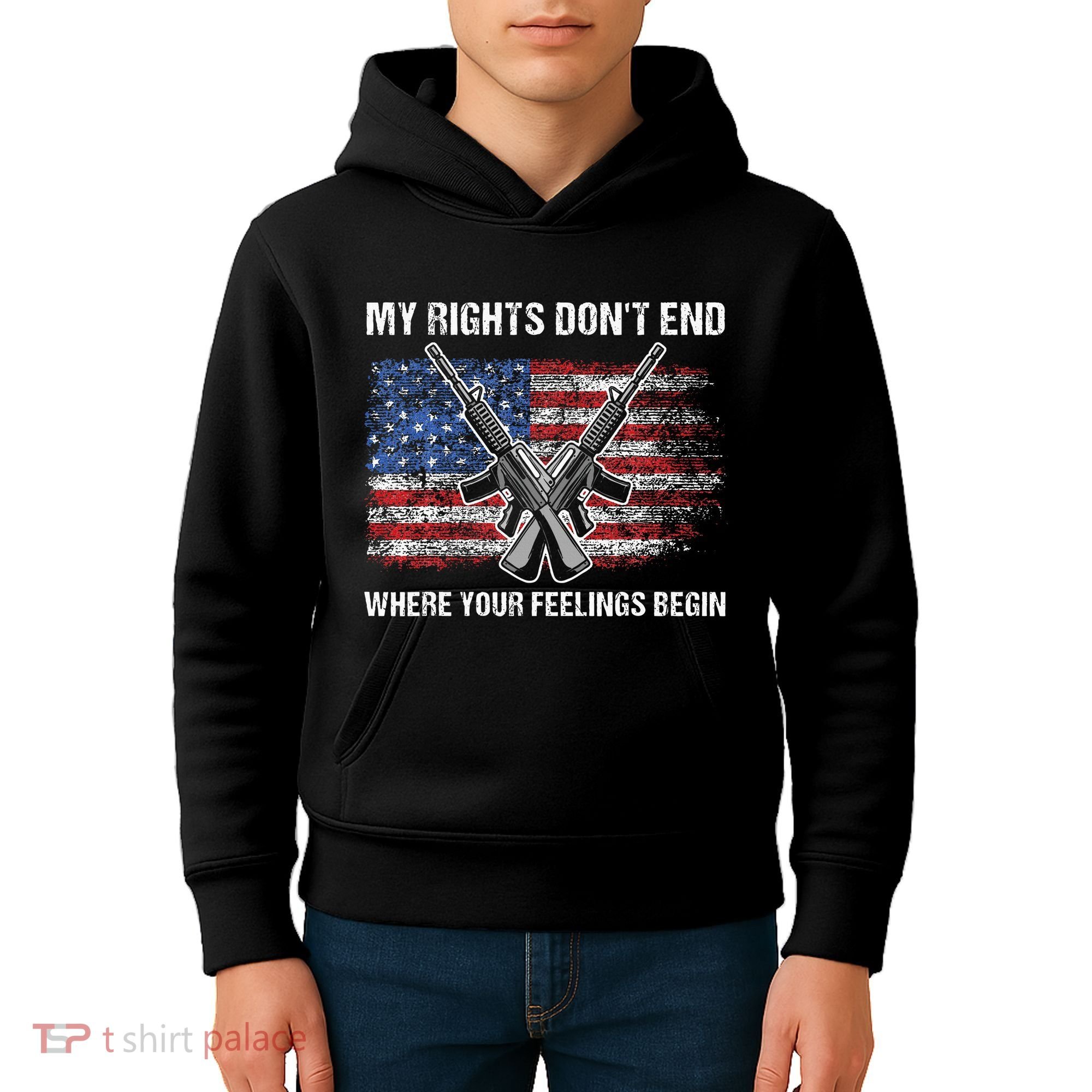 My Rights DonT End Where Your Feelings Begin American Guns Kids Hoodie