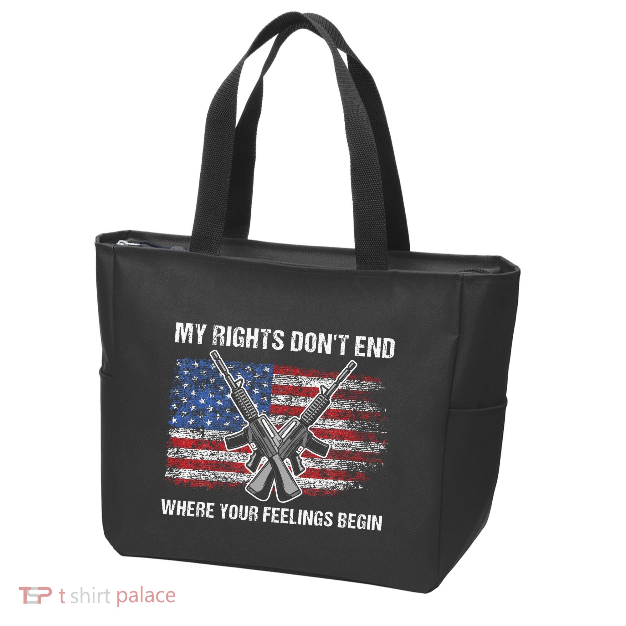 My Rights DonT End Where Your Feelings Begin American Guns Tote Bag