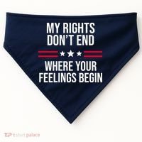 My Rights Don't End Where Your Feelings Begin USA-Made Doggie Bandana thumb 0