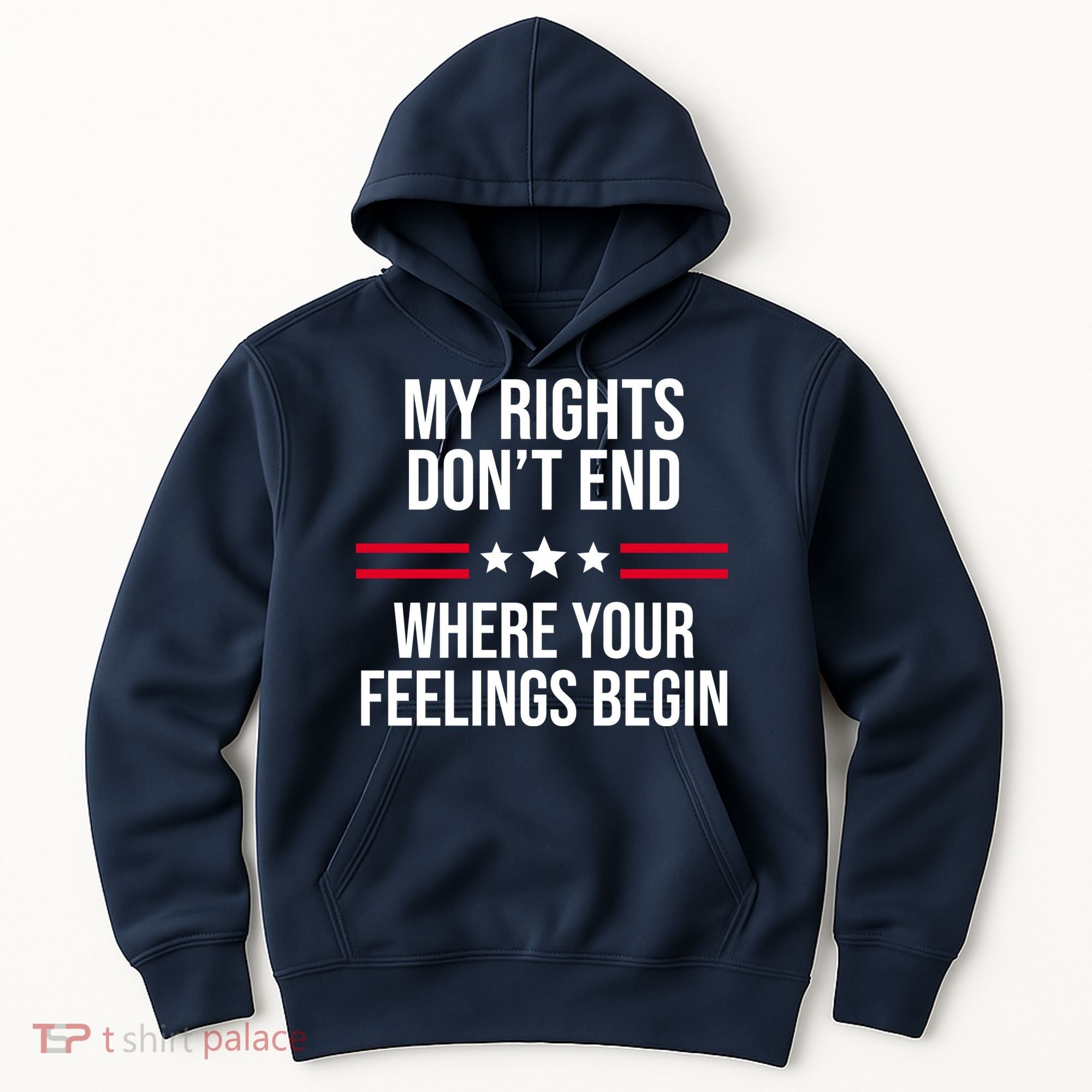 My Rights Don't End Where Your Feelings Begin Hoodie
