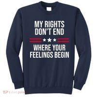 My Rights Don't End Where Your Feelings Begin Sweatshirt thumb 0