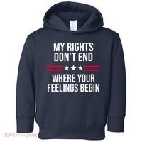 My Rights Don't End Where Your Feelings Begin Toddler Hoodie thumb 0