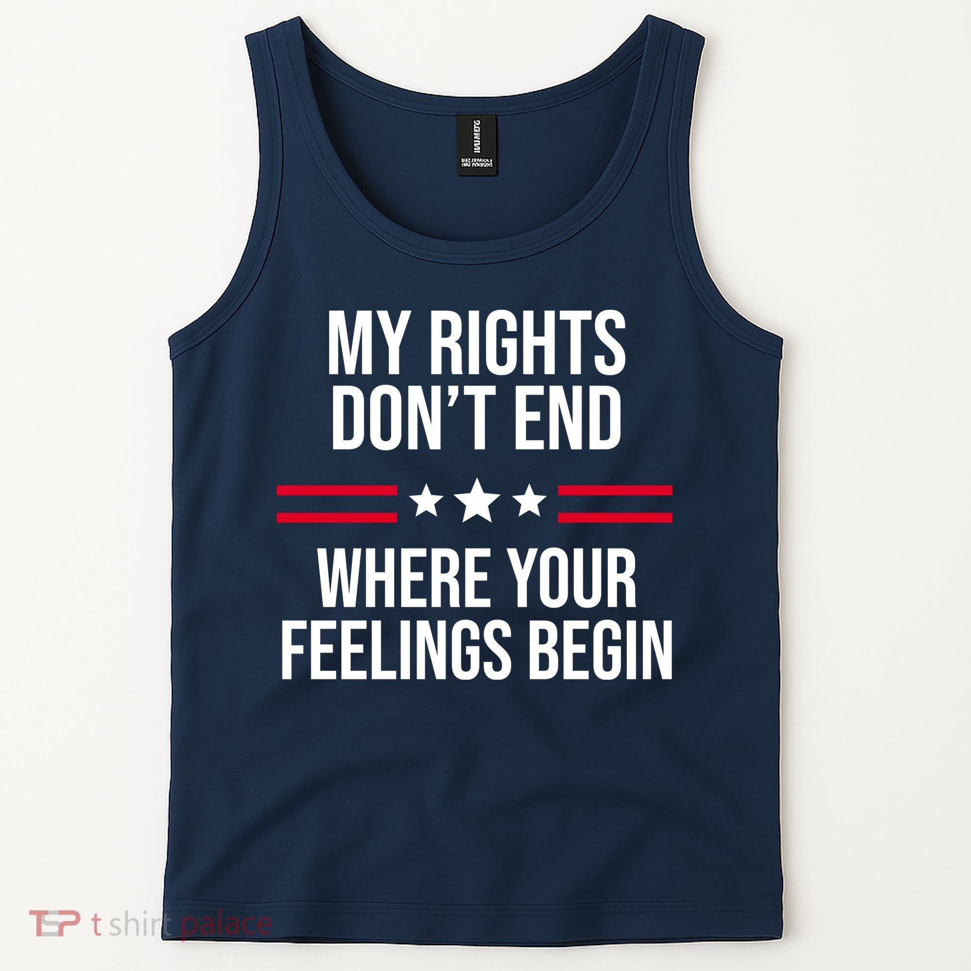 My Rights Don't End Where Your Feelings Begin Tank Top