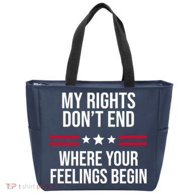 My Rights Don't End Where Your Feelings Begin Tote Bag