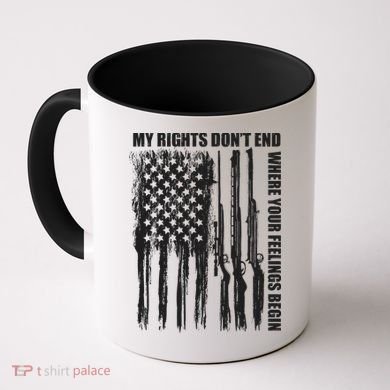My Rights Don't End Where Your Feelings Begin Coffee Mug