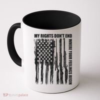 My Rights Don't End Where Your Feelings Begin Coffee Mug thumb 0