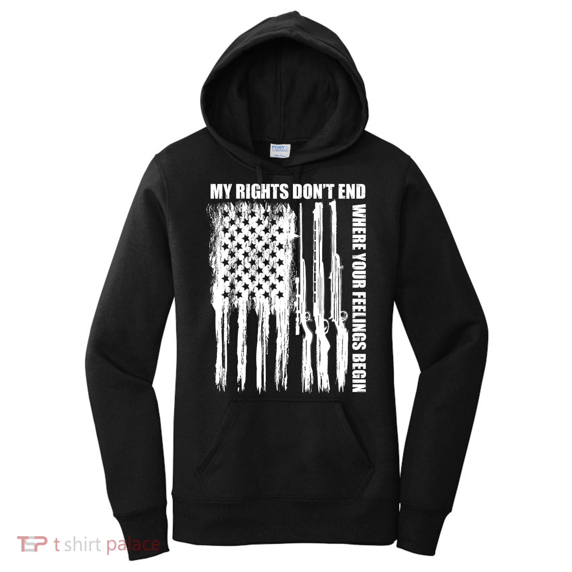 My Rights Don't End Where Your Feelings Begin Women's Hoodie