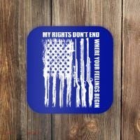 My Rights Don't End Where Your Feelings Begin Coaster thumb 0
