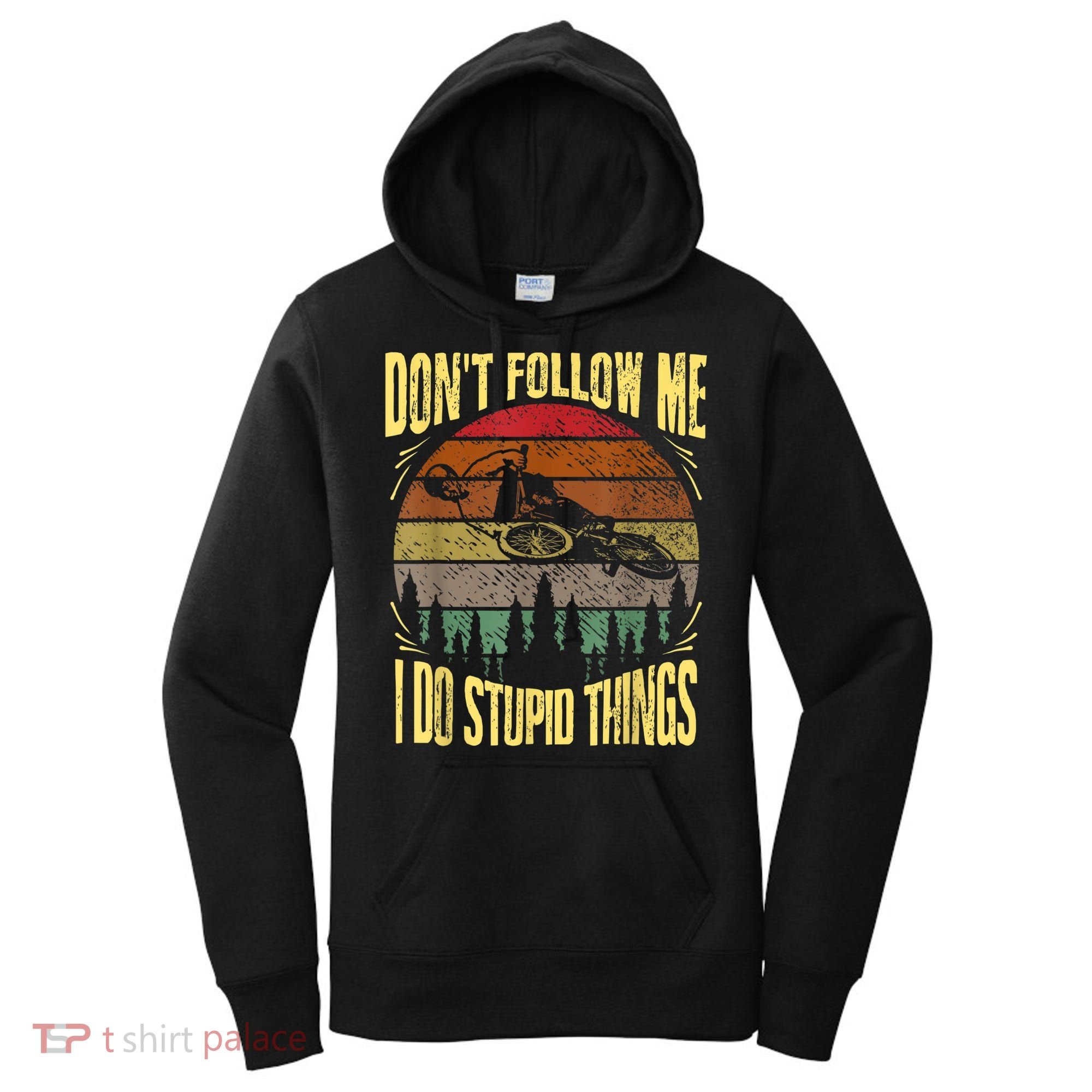 Mens Retro Don't Follow Me I Do Stupid Things BMX Rider Women's Hoodie