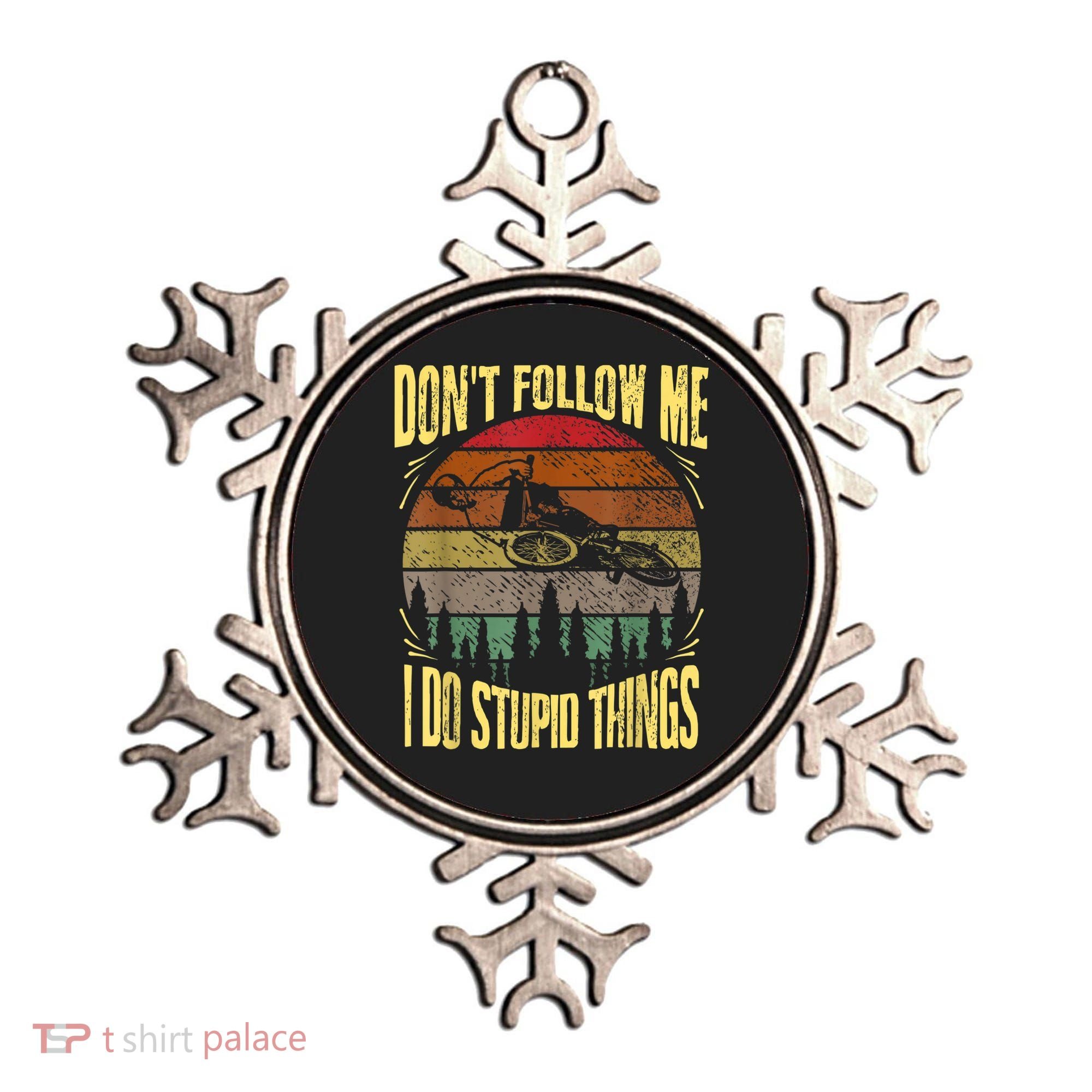 Mens Retro Don't Follow Me I Do Stupid Things BMX Rider Ornament