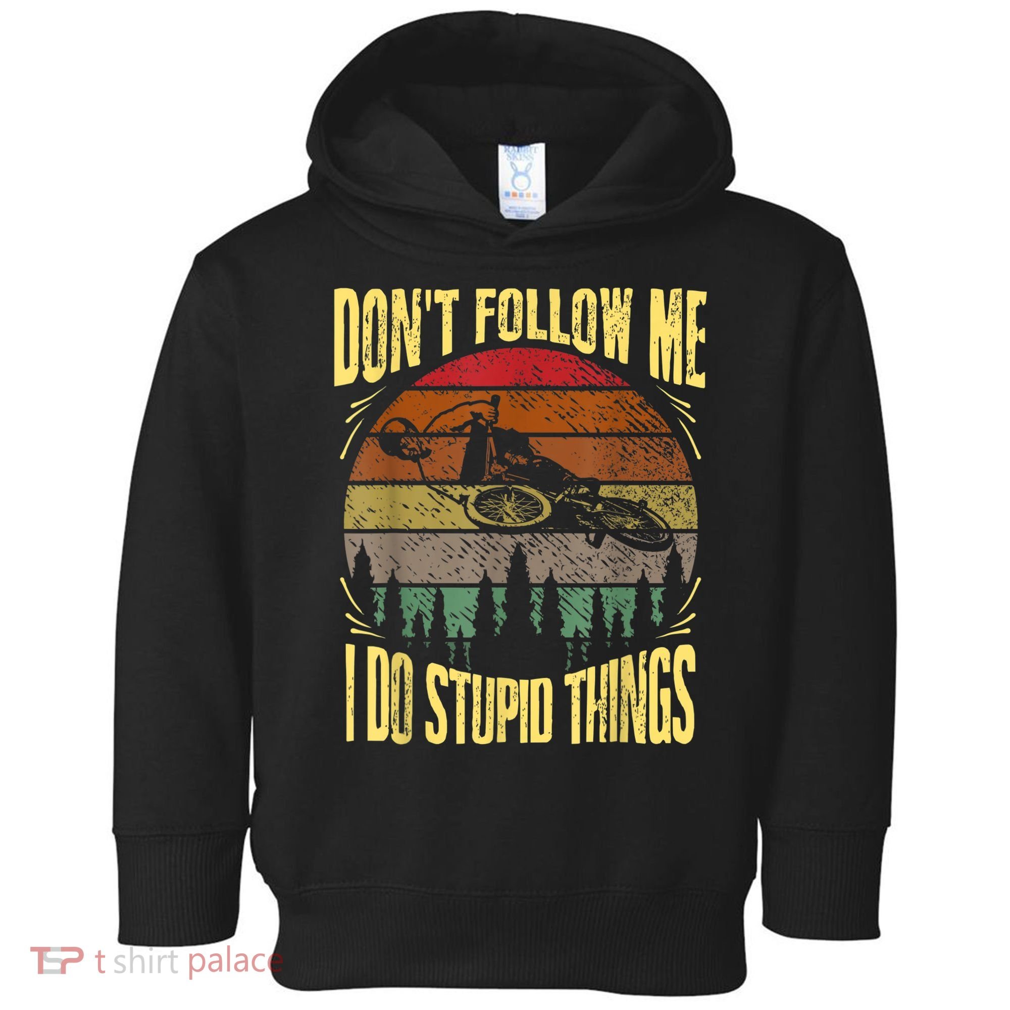 Mens Retro Don't Follow Me I Do Stupid Things BMX Rider Toddler Hoodie