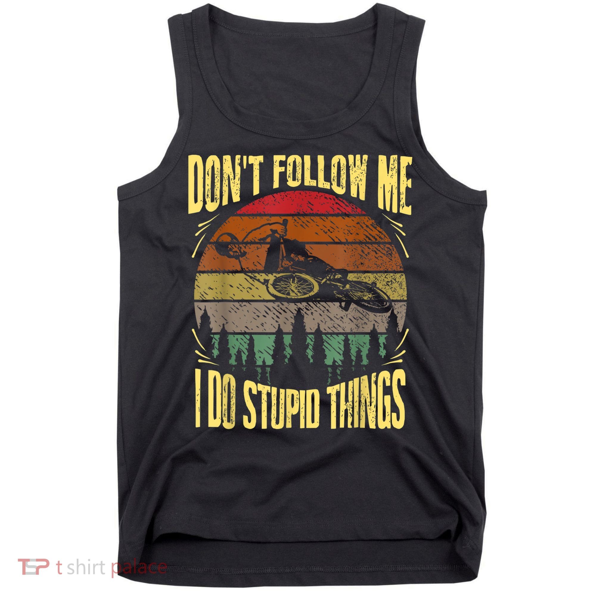Mens Retro Don't Follow Me I Do Stupid Things BMX Rider Tank Top