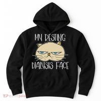 My Resting Dialysis Face A Funny Dialysis Patient Hoodie thumb 0