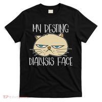 My Resting Dialysis Face A Funny Dialysis Patient T-Shirt thumb 0