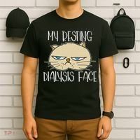 My Resting Dialysis Face A Funny Dialysis Patient T-Shirt thumb 6