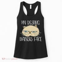 My Resting Dialysis Face A Funny Dialysis Patient Women's Tank Top thumb 0