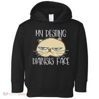 My Resting Dialysis Face A Funny Dialysis Patient Toddler Hoodie thumb 0