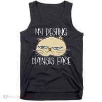 My Resting Dialysis Face A Funny Dialysis Patient Tank Top thumb 0