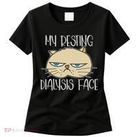My Resting Dialysis Face A Funny Dialysis Patient Women's T-Shirt thumb 0