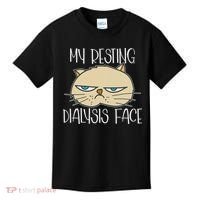My Resting Dialysis Face A Funny Dialysis Patient Kids T-Shirt thumb 0