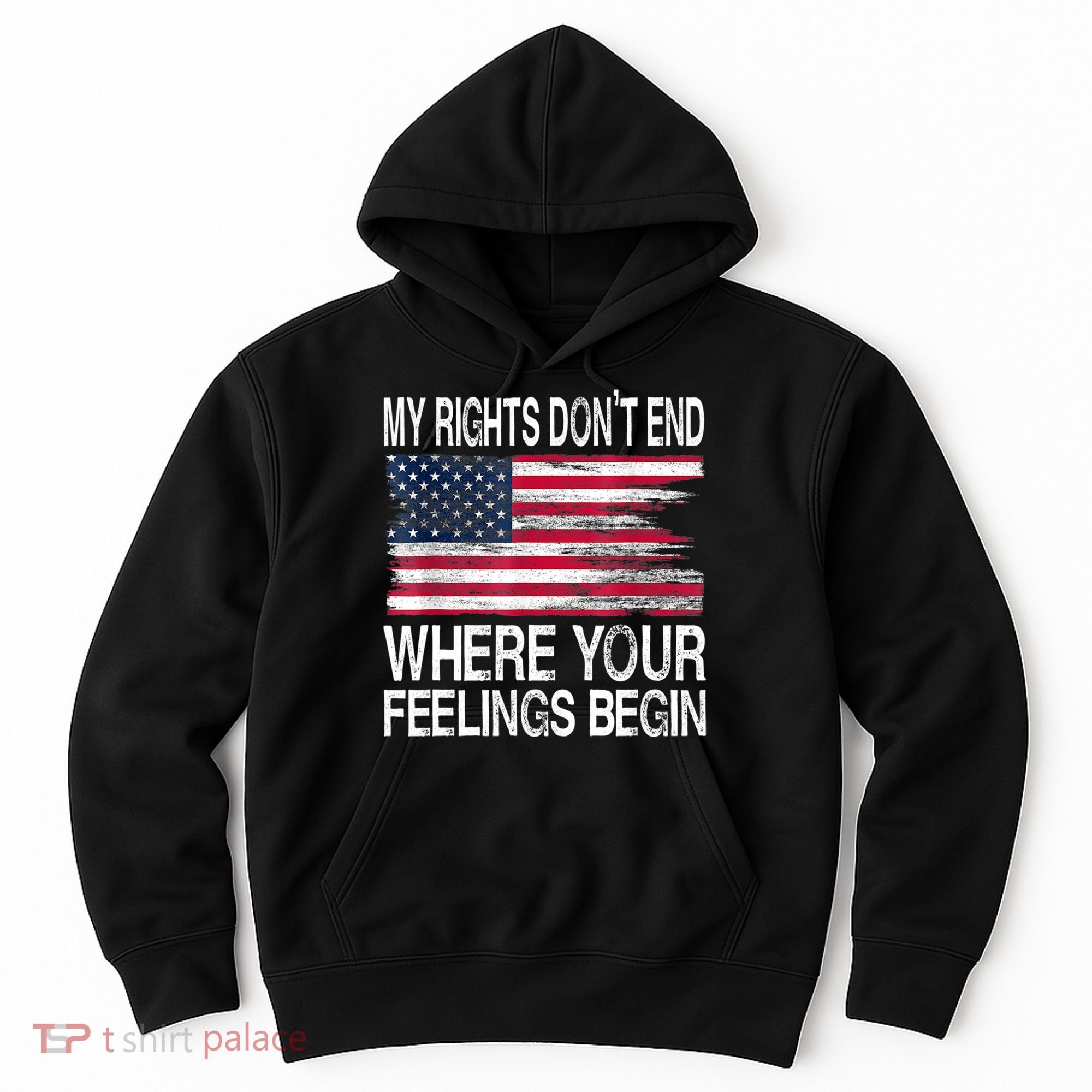 My Rights Don't End Where Your Feelings Begin USA Flag Gun Hoodie