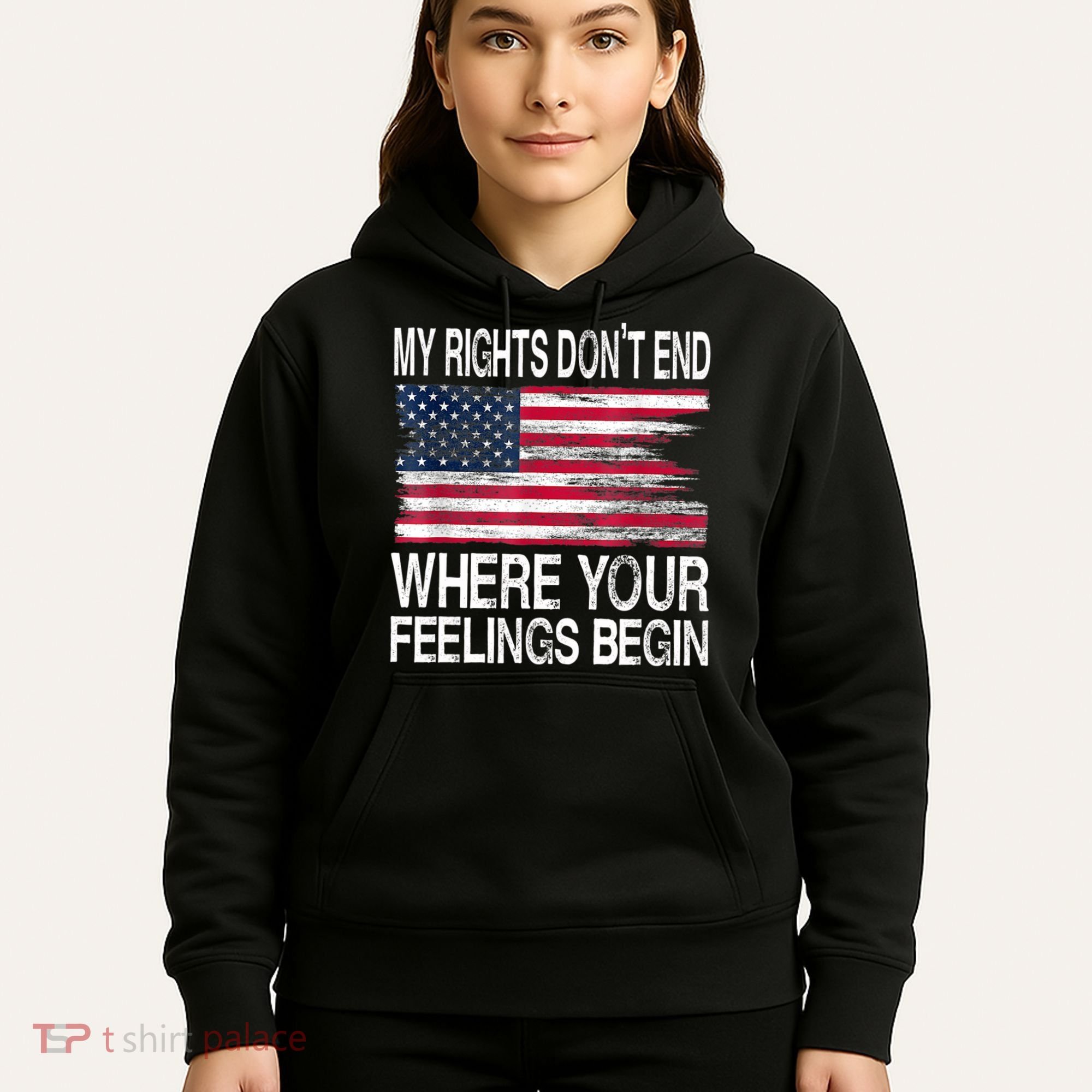 My Rights Don't End Where Your Feelings Begin USA Flag Gun Hoodie
