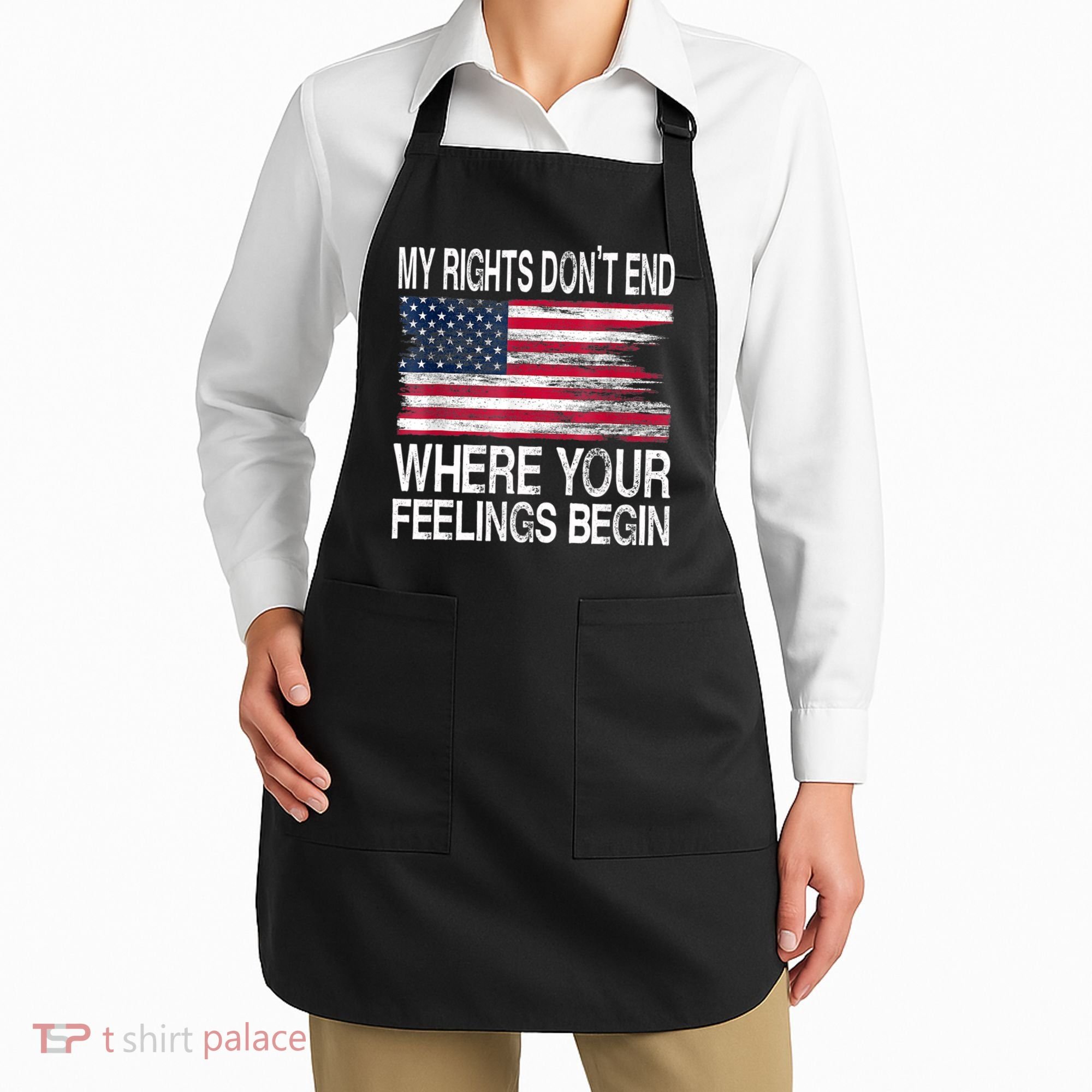 My Rights Don't End Where Your Feelings Begin USA Flag Gun Apron
