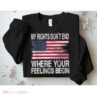 My Rights Don't End Where Your Feelings Begin USA Flag Gun Sweatshirt thumb 2