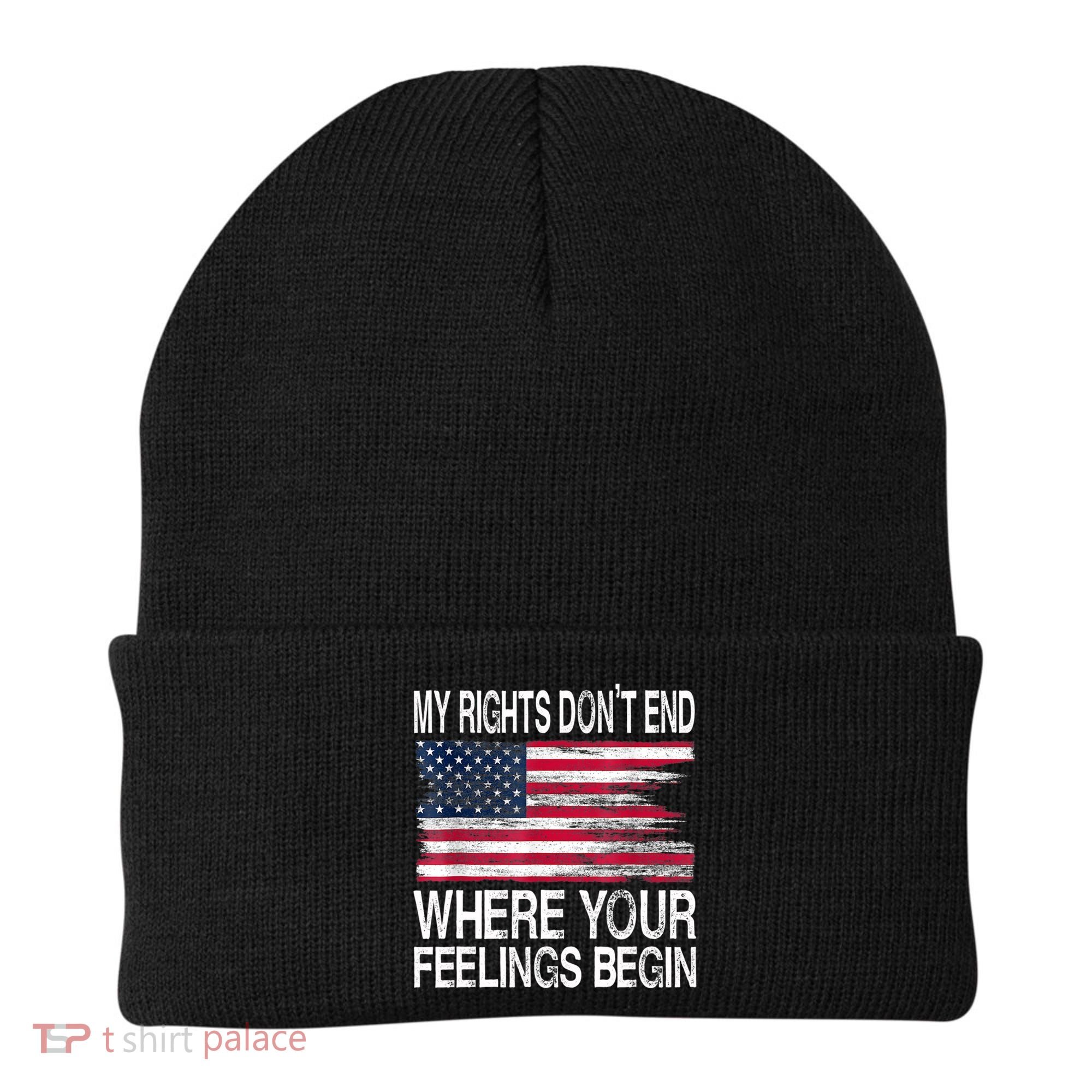 My Rights Don't End Where Your Feelings Begin USA Flag Gun Beanie
