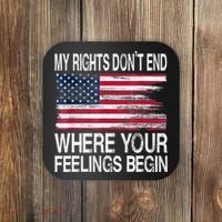 My Rights Don't End Where Your Feelings Begin USA Flag Gun Coaster thumb 0