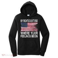 My Rights Don't End Where Your Feelings Begin USA Flag Gun Women's Hoodie thumb 0