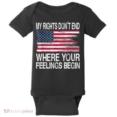 My Rights Don't End Where Your Feelings Begin USA Flag Gun Baby Bodysuit
